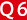 Q6